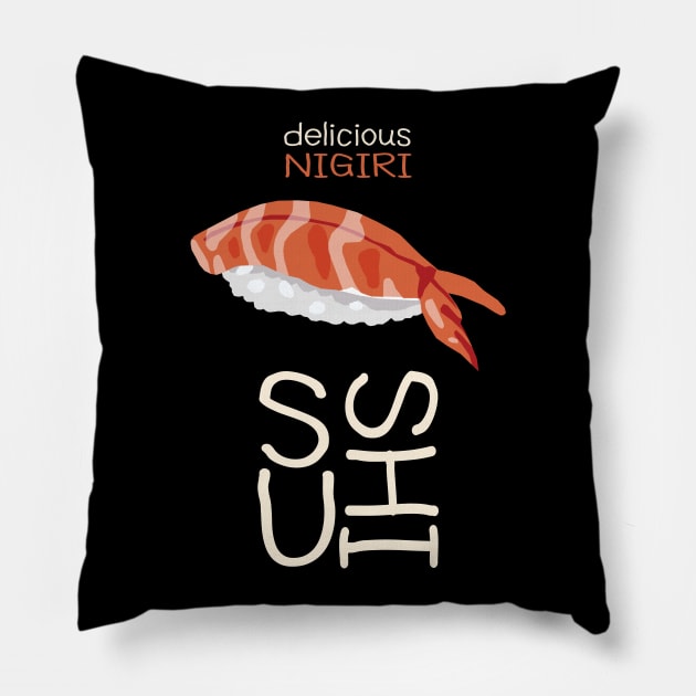 Delicious Nigiri Sushi Pillow by KewaleeTee