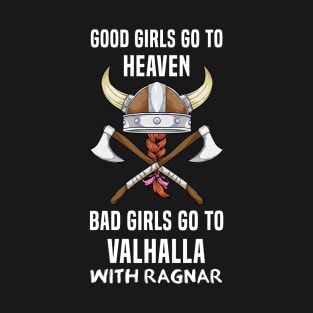 Viking Good Girls Valhalla Ragnar T-Shirt