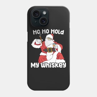 Mens Ho Ho Hold My Whiskey Funny Christmas Xmas design Phone Case