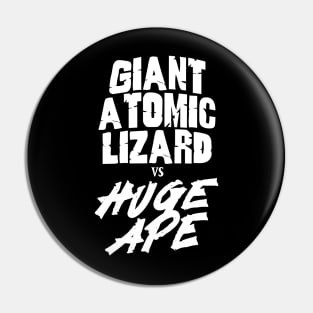 Giant Atomic Lizard vs Giant Ape! Pin