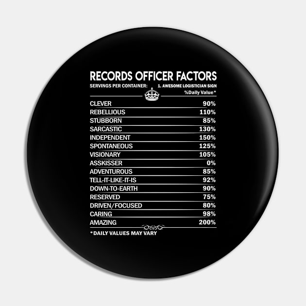 Records Officer T Shirt - Records Officer Factors Daily Gift Item Tee Pin by Jolly358