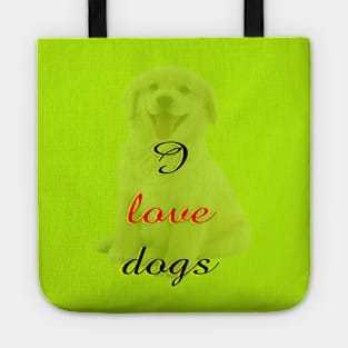 I love dogs Tote