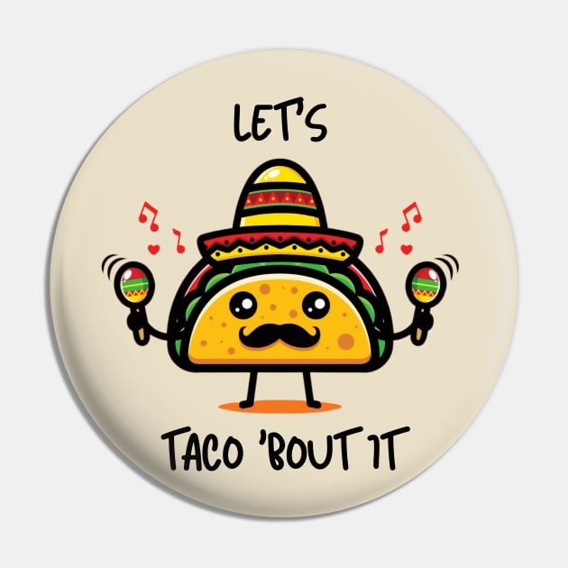 Let's Taco 'Bout It Pin by evkoshop
