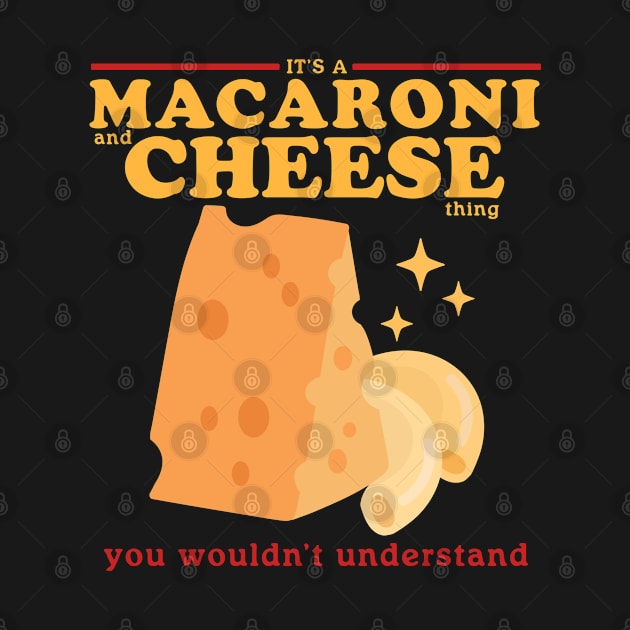 Mac And Cheese A Macaroni Cheese Thing by Streetwear KKS