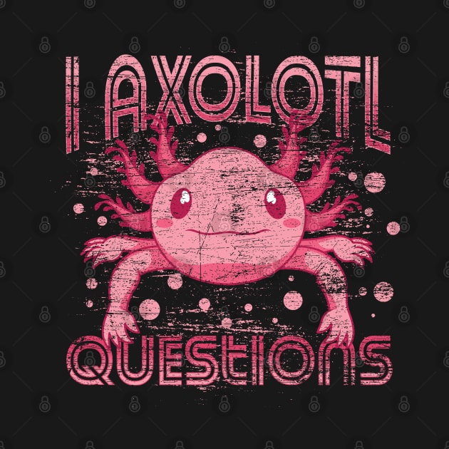 Salamanders Amphibian Quote Funny Axolotl by ShirtsShirtsndmoreShirts