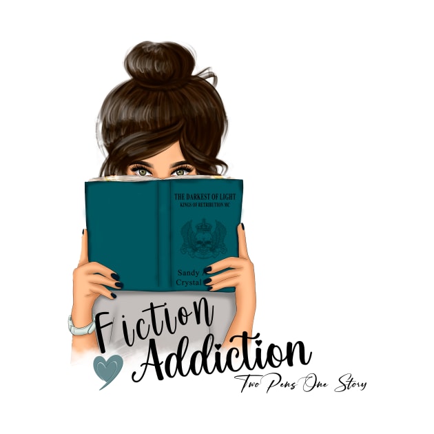 Fiction Addiction by Authors Crystal Daniels and Sandy Alvarez
