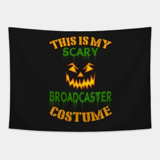 This Is My Scary Broadcaster Costume Tapestry