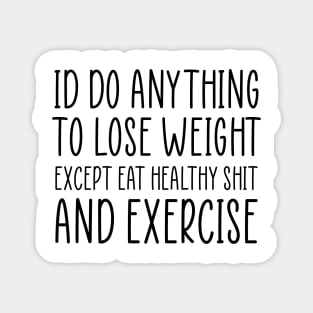 Funny Diet Sarcastic Weightloss Fasting Gym Workout Fitness Magnet