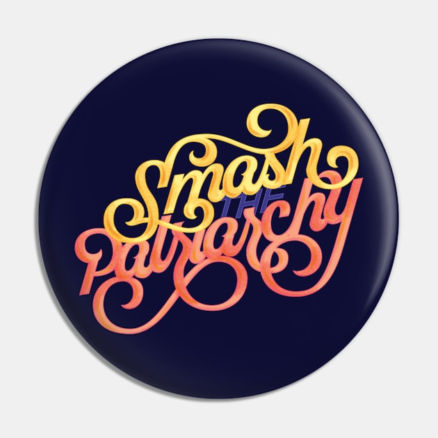 Smash the Patriarchy Pin by polliadesign