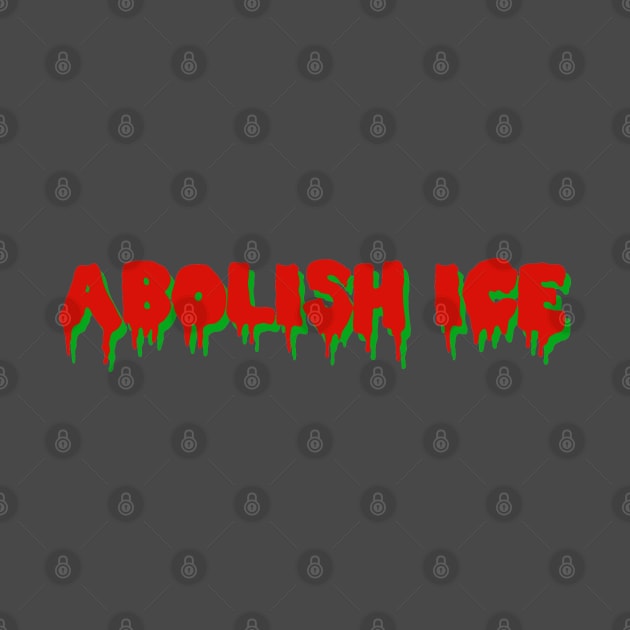 Abolish Ice by SpaceDogLaika