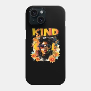 Kind Is The New Cool Friendship Be Kind Black Queen Love Melanin Phone Case