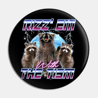 Rizz Em With The Tism Retro Funny Raccoon  Autism Awareness Pin