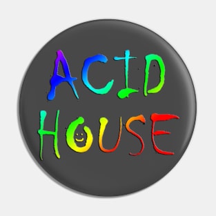 Acid House Pin