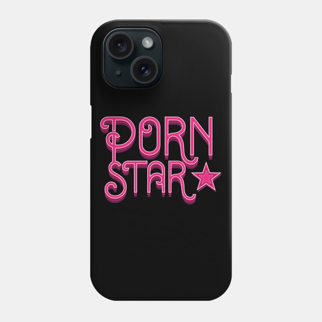 Porn Star Session Porn Star Experience Phone Case TeePublic 