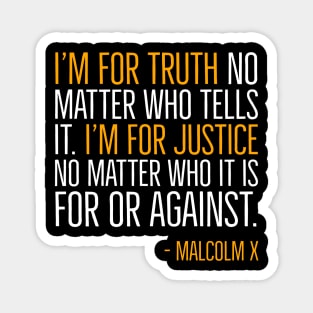 Black History, I'm For Truth, Malcolm X Quote, African American Magnet