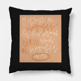 christ be magnified christian worship lyrics Pillow