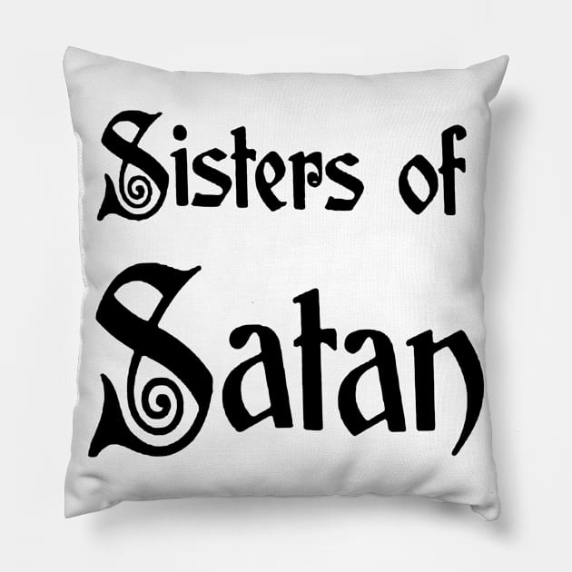 Sisters Of Satan Pillow by TheCosmicTradingPost