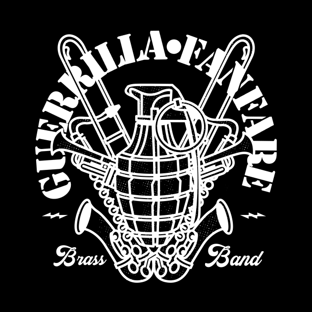 Guerrilla Fanfare Brass Band! - White logo by Guerrilla Fanfare Brass