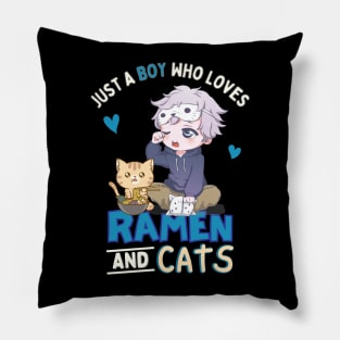 Just a Boy Who Loves Ramen and Cats Pillow