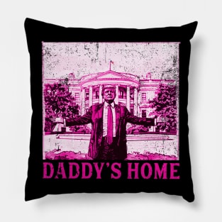 Trump Pink Daddys Home  2024 Pillow