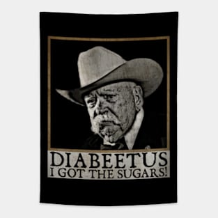 Diabeetus - I get The Sugars! Wilford Brimley Tapestry