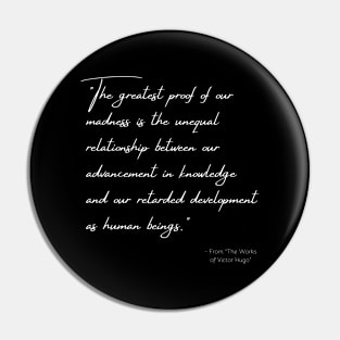 A Quote about Madness from "The Works of Victor Hugo" Pin