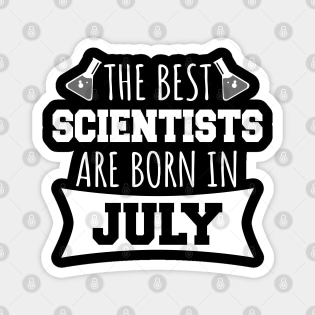 The best scientists are born in July Magnet by LunaMay