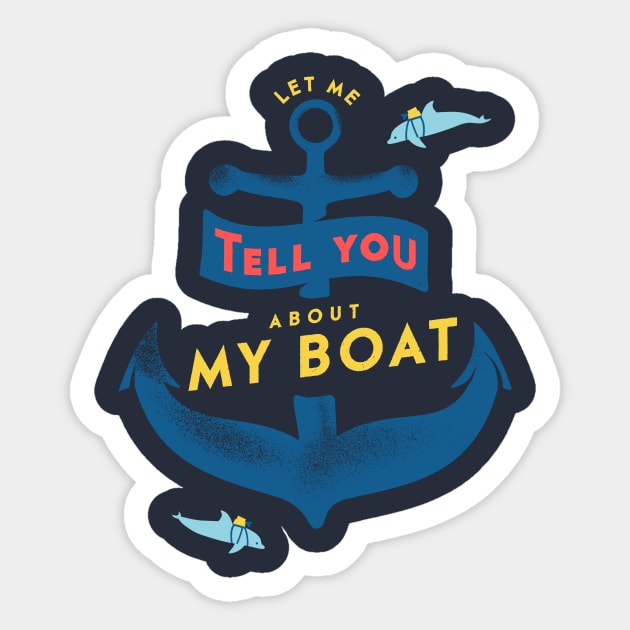 let me tell you about my boat