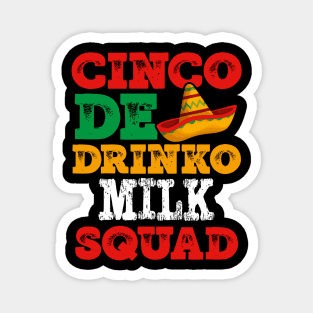 CINCO de DRINKO MILK SQUAD CHILDREN BABIES FUNNY ITEMS Magnet