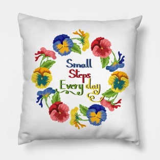 Small Steps Every Day - Pansy Flowers Pillow