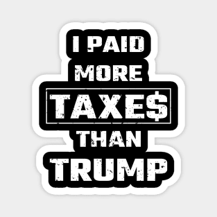 I Paid More Taxes Than Trump Magnet