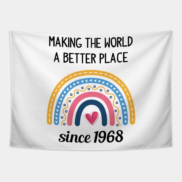 Making The World Better Since 1968 55th Birthday 55 Years Old Birthday Tapestry by Happy Solstice