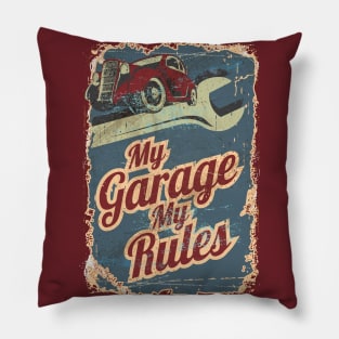 My Garage My Rules Pillow