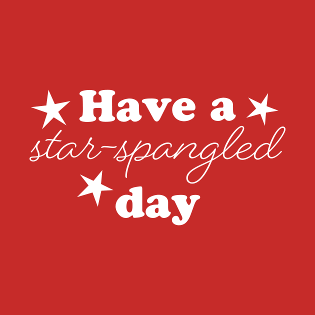 Star-spangled Day by Geek Tees