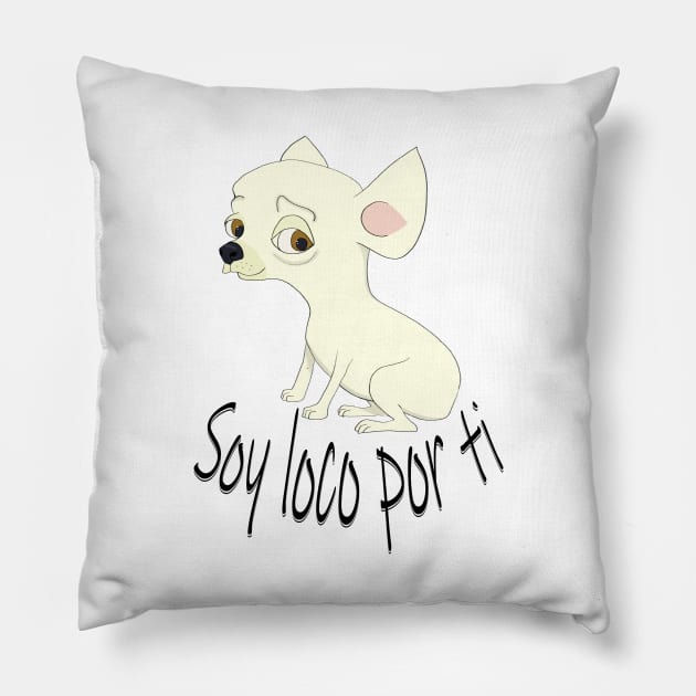 Loco por ti Chihuahua cartoon Pillow by Brushes with Nature