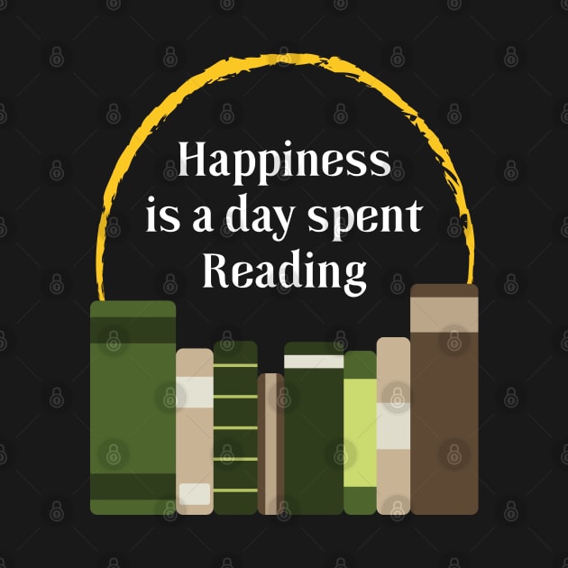 Happiness is a Day Spent Reading | Green | Black by Wintre2