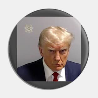 Official DONALD TRUMP MUGSHOT - GREATEST PHOTO EVER TAKEN Pin