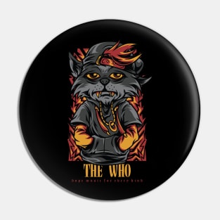 Chill The Who Band Pin