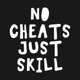 Video Game No Cheats T-Shirt