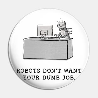 Robo Job Pin