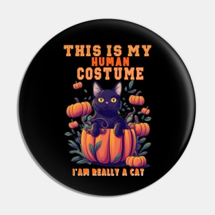 This Is My Human Costume I'm Really A Cat Pumkin Halloween Pin