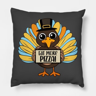 Thanksgiving eat more pizza funny turkey design Pillow