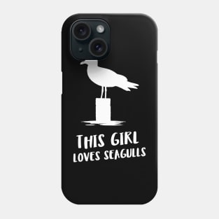 this girl loves seagulls Phone Case