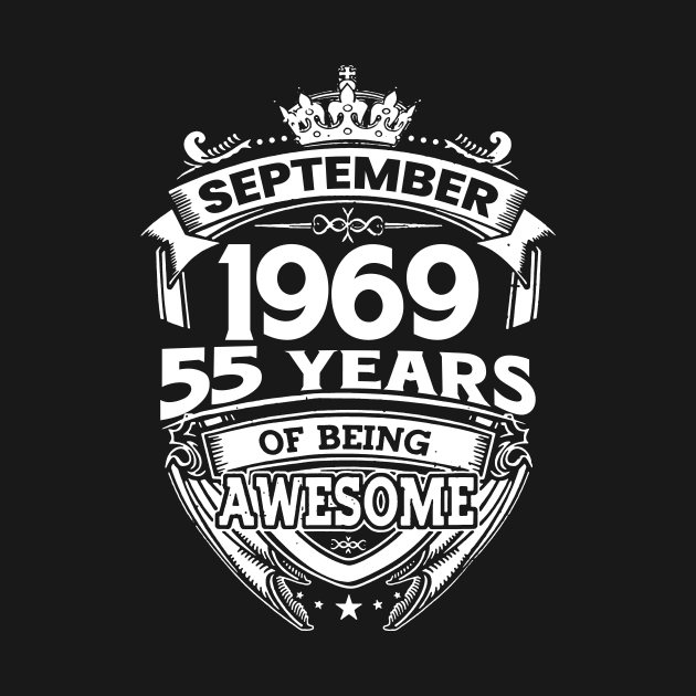 September 1969 55 Years Of Being Awesome 55th Birthday by Gadsengarland.Art