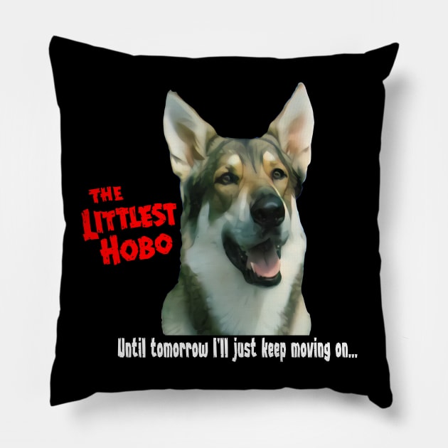 The Littlest Hobo - Until Tomorrow - Classic Kids Tv Show Pillow by wildzerouk