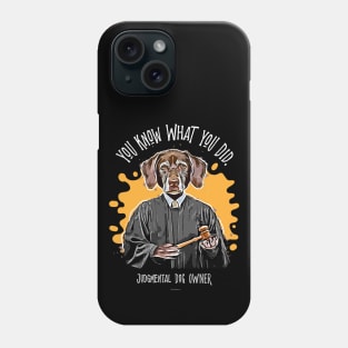 Judgmental Dog - Labrador funny silently judging pet Phone Case