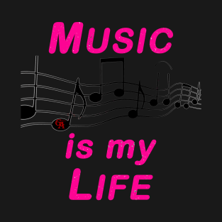 Music Is My Life T-Shirt