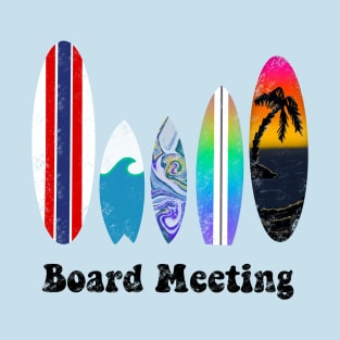 Board Meeting T-Shirt