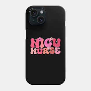 Groovy Nicu Nurse Neonatal Intensive Care Unit Appreciation Phone Case