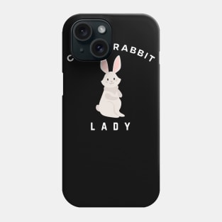 Crazy Rabbit Lady Phone Case